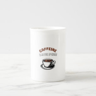 Caffein ist mein Brennstoff der Wahl Porzellantasse