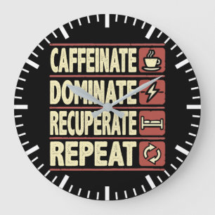 Caffeinat, Dominat, Recuperate, Wiederholung - Erf Große Wanduhr