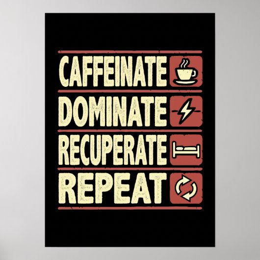 Caffeinat, Dominat, Recuperate, Wiederholung - Erf Poster (Vorne)