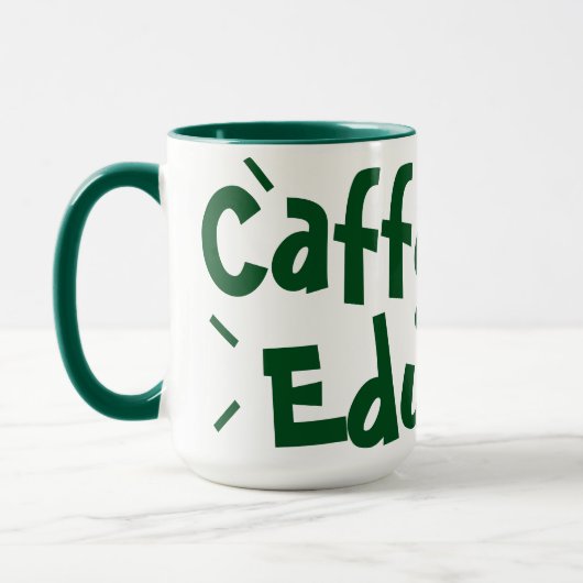 Caffeinate and Educate Funny Sprichwort Lehrer Gre Tasse (Links)