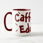 Caffeinate and Educate Funny Sprichwort Lehrer Mar Tasse (Links)