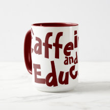Caffeinate and Educate Funny Sprichwort Lehrer Mar