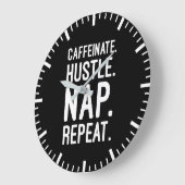 Caffeinate Hustle Nickerchen Repeat - Funny Motivi Große Wanduhr (Winkel)