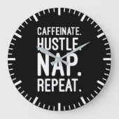 Caffeinate Hustle Nickerchen Repeat - Funny Motivi Große Wanduhr (Vorderseite)