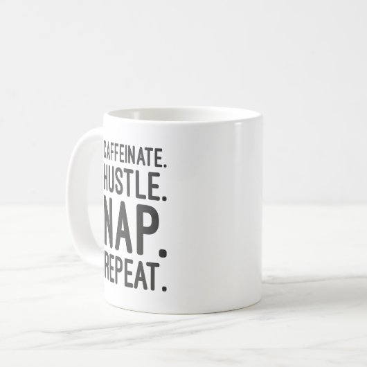 Caffeinate Hustle Nickerchen Repeat - Funny Motivi Kaffeetasse (Vorderseite Links)