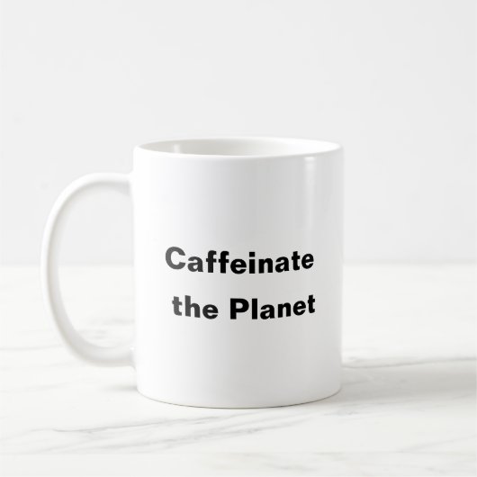 Caffeinate the Planet coffee Tasse (Links)
