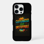 Caffeinated and Unstoppable | Funny Coffee Lover iPhone Hülle (Rückseite)