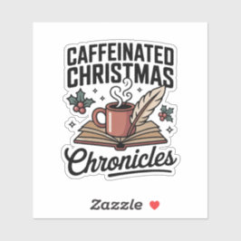 Caffeinated Christmas Chronicles Cozy Book Aufkleber
