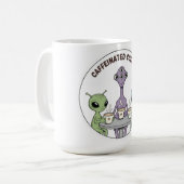 Caffeinated Cosmos Cute Funny Alien Coffee Kaffeetasse (Vorderseite Links)