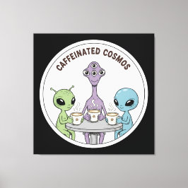 Caffeinated Cosmos Cute Funny Alien Coffee Leinwanddruck