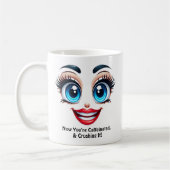 Caffeinated & Crushing It Fabulous Eyes Funny Face Kaffeetasse (Links)