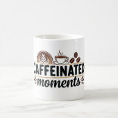 Caffeinated Moments - Coffee Lover Design Kaffeetasse (Mittel)