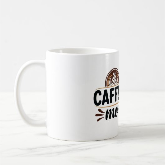 Caffeinated Moments - Coffee Lover Design Kaffeetasse (Links)