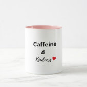 Caffeine and kindness coffee lover tasse (Zentrum)