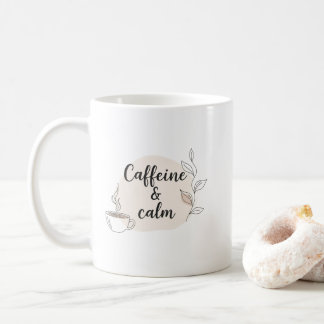 Caffeine & Calm Mug – Cozy Minimalist Quote Design Kaffeetasse