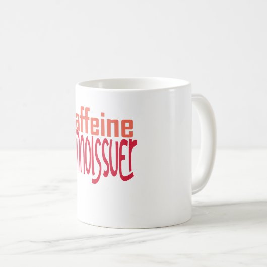 Caffeine Connoisseur Kaffeetasse (VorderseiteRechts)