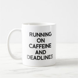 Caffeine & Deadlines Hustle Mug Kaffeetasse
