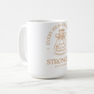 Caffeine Fuels Every Heartbeat Kaffeetasse