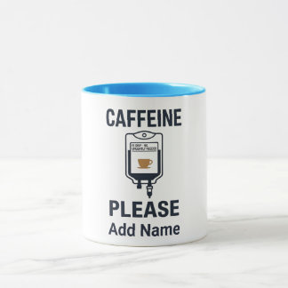 Caffeine IV Please · Nurse Humor Tasse