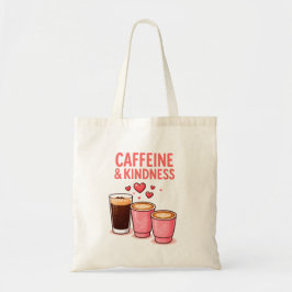 Caffeine & Kindness Tote Bag – Coffee Lover’s Desi Tragetasche