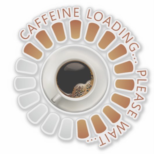 Caffeine loading aufkleber (Vorderseite)