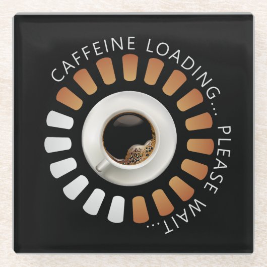 Caffeine loading glasuntersetzer (Vorderseite)