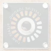 Caffeine loading glasuntersetzer (Rückseite)