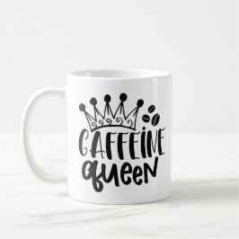 Caffeine Queen Kaffeetasse