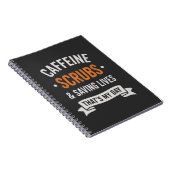 Caffeine Scrubs Saving Lives Nurse Quote Notizblock (Rechte Seite)