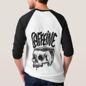 Caffeine T-Shirt (Rückseite)