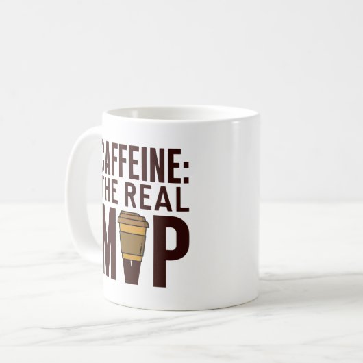 "CAFFEINE: THE REAL MVP" Coffee Mug Kaffeetasse (Vorderseite Links)
