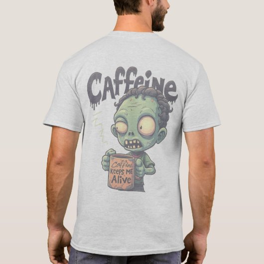 Caffeine Zombie T - Shirt (Rückseite)