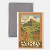 Cahokia – Antike Stadt der Hügel Magnet (Vorderseite/Rückseite)