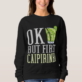 Caipirinha Drink Cocktail Brasilien Sweatshirt