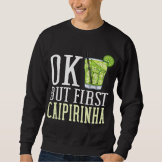 Caipirinha Drink Cocktail Brasilien Sweatshirt