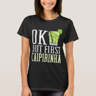 Caipirinha Drink Cocktail Brasilien T-Shirt