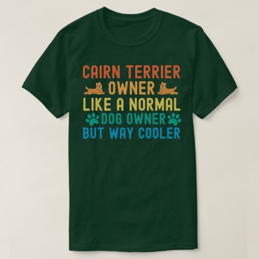 Cairn Terrier Eigentümer 1 T-Shirt (Design vorne)