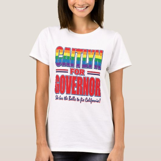 Caitlyn-for-GOV-Gay-Pride-Balls- T-Shirt (Vorderseite)