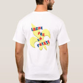 Cajun Cocodrie (Alligator)/"Lache Pas-La patate " T-Shirt (Rückseite)