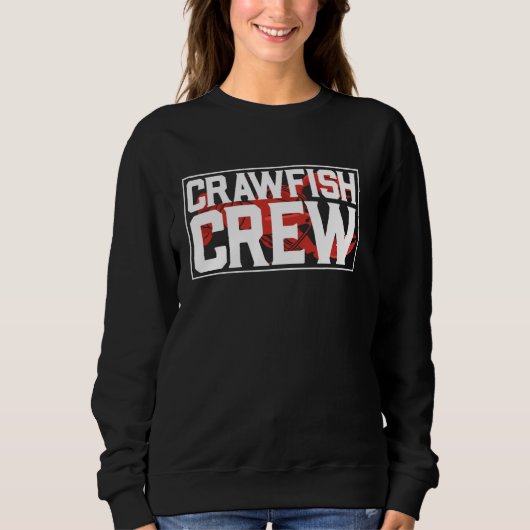 Cajun Crawfish Crew Meeresfrüchte Languste Crawdad Sweatshirt (Vorderseite)