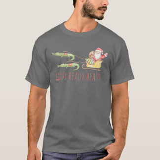 Cajun Santa Alligator Heaux Heaux Heaux Weihnachte T-Shirt