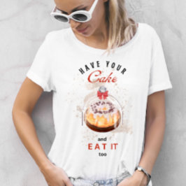 Cake Fun T - Shirt