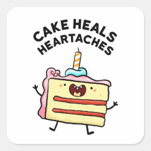 Cake Heartaches Cake Quote Aufkleber