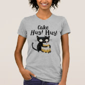 Cake Hug-Funny Black Whimsical Cat-Birthday Cake T-Shirt (Vorderseite)