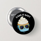 Cake It Easy Funny Cupcake Pub Dark BG Button (Vorne & Hinten)