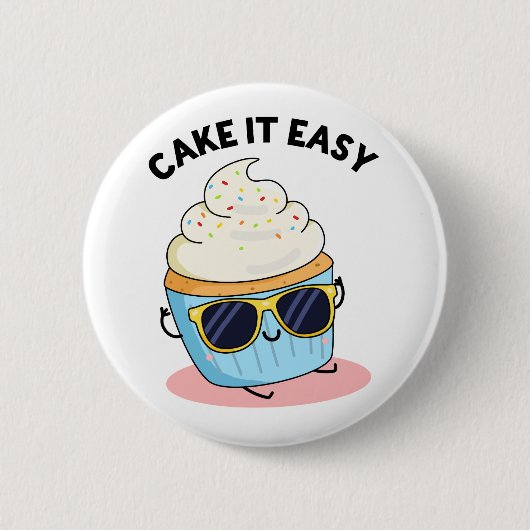 Cake It Easy Funny Cupcake Puff Button (Vorderseite)