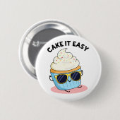 Cake It Easy Funny Cupcake Puff Button (Vorne & Hinten)