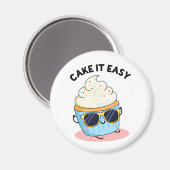 Cake It Easy Funny Cupcake Puff Magnet (Vorderseite/Rückseite)