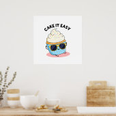 Cake It Easy Funny Cupcake Puff Poster (Küche)