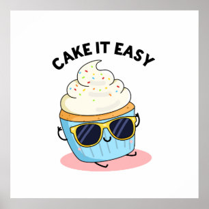 Cake It Easy Funny Cupcake Puff Poster